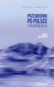 Okładka książki Małopolska. Przewodnik po Polsce z filozofią w tle. Tom 4