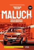 Okładka książki Maluch. Wielka biografia małego samochodu
