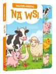 Okładka książki Maluszek odkrywa. Na wsi
