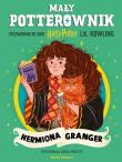 Mały potterownik. Przewodnik po serii Harry Potter. Hermiona Granger. Autor: J. K. Rowling. Dadada.pl Okładka książki Mały potterownik. Przewodnik po serii Harry Potter. Hermiona Granger