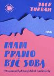 Okładka książki Mam prawo być sobą