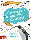 Okładka książki Mam pytanie. Dlaczego pingwiny nie latają? Oraz wiele innych pytań o zwierzęta - uszkodzone