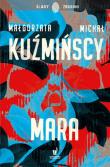 Mara. Autor: Małgorzata Kuźmińska, Michał Kuźmiński. Dadada.pl Okładka książki Mara