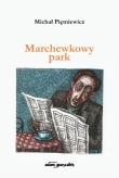 Okładka książki Marchewkowy park