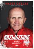 Marek Cieślak. Rozliczenie. O żużlu bez cenzury. Autor: Marek Cieślak, Wojciech Koerber. Dadada.pl Okładka książki Marek Cieślak. Rozliczenie. O żużlu bez cenzury