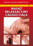 Masaż relaksacyjny całego ciała. Autor: Emilia Chojnowska. Dadada.pl Okładka książki Masaż relaksacyjny całego ciała