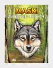Okładka książki Maski zwierząt leśnych