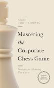 Okładka książki Mastering the Corporate Chess Game. Strategies for Advancing Your Career
