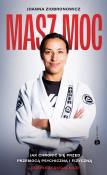 Okładka książki Masz moc. Jak chronić się przed przemocą psychiczną i fizyczną