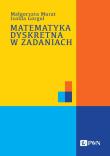 Matematyka dyskretna w zadaniach. Autor: Murat Małgorzata, Gorgol Izolda. Dadada.pl Okładka książki Matematyka dyskretna w zadaniach