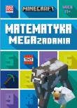 Matematyka. Megazadania. Minecraft. Autor: Dan Lipscombe, Paterson Katherine. Dadada.pl Okładka książki Matematyka. Megazadania. Minecraft