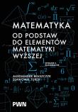 Okładka książki Matematyka. Od podstaw do elementów matematyki wyższej
