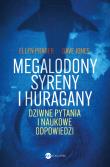 Megalodony, syreny i huragany. Autor: Prager Ellen, Jones Dave. Dadada.pl Okładka książki Megalodony, syreny i huragany