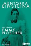 Mentorka Einsteina. Biografia Emmy Noether. Autor: Phillips Lee. Dadada.pl Okładka książki Mentorka Einsteina. Biografia Emmy Noether