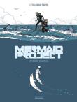 Mermaid Project. Wydanie zbiorcze T.1-5. Autor: Corine Jamar, Fred Mawer     Simon Calder. Dadada.pl Okładka książki Mermaid Project. Wydanie zbiorcze T.1-5