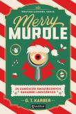 Merry Murdle. 25 zabójczo świątecznych zagadek logicznych. Autor: Karber G. T.. Dadada.pl Okładka książki Merry Murdle. 25 zabójczo świątecznych zagadek logicznych