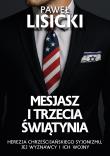 Mesjasz i trzecia świątynia. Autor: Paweł Lisicki. Dadada.pl Okładka książki Mesjasz i trzecia świątynia