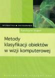Okładka książki Metody klasyfikacji obiektów w wizji komputerowej