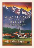 Miasteczko w Trzeciej Rzeszy. Jak nazizm zmienił życie zwykłych ludzi. Autor: JULIA BOYD, Patel Angelika. Dadada.pl Okładka książki Miasteczko w Trzeciej Rzeszy. Jak nazizm zmienił życie zwykłych ludzi