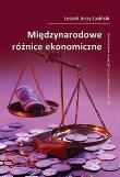 Międzynarodowe różnice ekonomiczne. Autor: Jasiński Leszek Jerzy. Dadada.pl Okładka książki Międzynarodowe różnice ekonomiczne