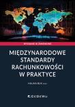 Międzynarodowe standardy rachunkowości w praktyce. Autor: Buk Halina. Dadada.pl Okładka książki Międzynarodowe standardy rachunkowości w praktyce