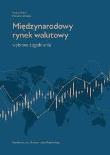 Okładka książki Międzynarodowy rynek walutowy. Wybrane zagadnienia