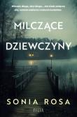 Milczące dziewczyny. Autor: Sonia Rosa. Dadada.pl Okładka książki Milczące dziewczyny
