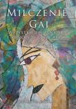 Milczenie Gai. Autor: Katarzyna Patalan. Dadada.pl Okładka książki Milczenie Gai