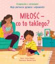 Miłość - co to takiego? Moje pierwsze pytania i odpowiedzi. Książeczka z okienkami. Autor: Katie Daynes. Dadada.pl Okładka książki Miłość - co to takiego? Moje pierwsze pytania i odpowiedzi. Książeczka z okienkami