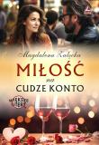 Miłość  na cudze konto (Większe litery). Autor: Magdalena Załęcka. Dadada.pl Okładka książki Miłość  na cudze konto (Większe litery)