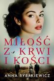 Okładka książki Miłość z krwi i kości wyd. 2