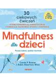 Okładka książki Mindfulness dla dzieci. Poczuj radość, spokój i kontrolę