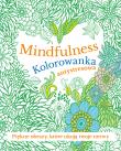 Okładka książki Mindfulness. Kolorowanka antystresowa