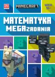 Okładka książki Minecraft. Matematyka. Megazadania 10+
