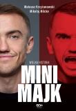 Mini Majk. Wielka historia. Autor: Krzyżanowski Mateusz, Milcke Mikołaj. Dadada.pl Okładka książki Mini Majk. Wielka historia