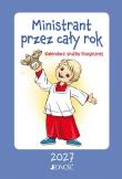 Okładka książki Ministrant przez cały rok. Kalendarz służby...