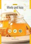 Miody pod lupą. Autor: Marta Burzyńska. Dadada.pl Okładka książki Miody pod lupą