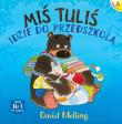 Okładka książki Miś Tuliś idzie do przedszkola
