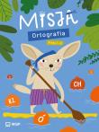Okładka książki Misja Ortografia Edukacja wczesnoszkolna Klasy 1-3