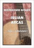 Okładka książki Mistrzowie Gitary - Julian Arcas