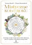 Okładka książki Mistyczne Koło Roku. Astrologia, rytuały i magia natury, które odkrywają jak żyć w zgodzie z naturalnym rytmem Ziemi