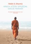 Mnich, który sprzedał swoje ferrari. Autor: Sharma Robin. Dadada.pl Okładka książki Mnich, który sprzedał swoje ferrari