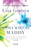 Mniej więcej Maddy. Autor: Genova Lisa. Dadada.pl Okładka książki Mniej więcej Maddy