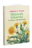 Mniszek lekarski w walce z nowotworami! Wydanie rozszerzone. Autor: Zbigniew T. Nowak. Dadada.pl Okładka książki Mniszek lekarski w walce z nowotworami! Wydanie rozszerzone