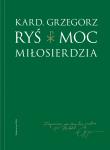 Okładka książki Moc Miłosierdzia