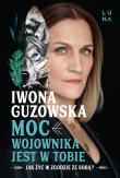 Moc wojownika jest w tobie. Autor: Iwona Guzowska. Dadada.pl Okładka książki Moc wojownika jest w tobie