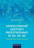 Okładka książki Modelowanie gęstości przestrzennej w 2D, 3D, 4D