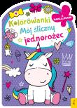 Okładka książki Mój śliczny jednorożec. Kolorowanka z wykrojnikiem