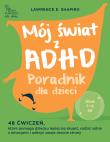 Okładka książki Mój świat z ADHD. Poradnik dla dzieci