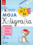 Moja kaligrafia. Szlaczki. Litery. Wyrazy 6-7 lat. Autor: Michalec Bogusław. Dadada.pl Okładka książki Moja kaligrafia. Szlaczki. Litery. Wyrazy 6-7 lat